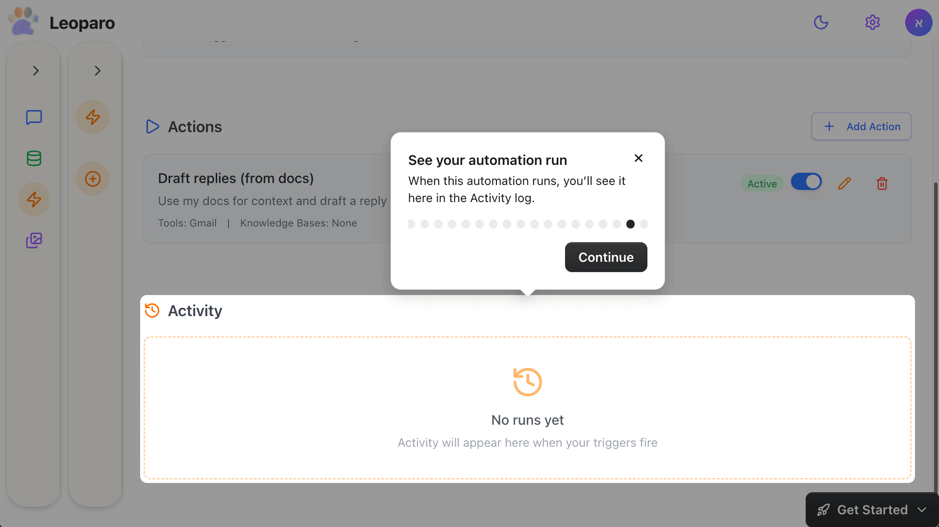 See your automation run